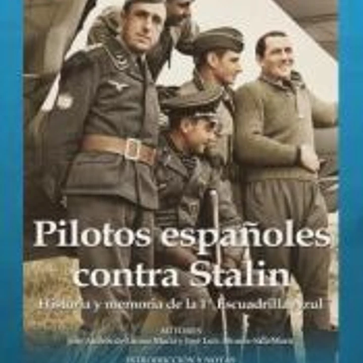 Pilotos españoles contra Stalin 1