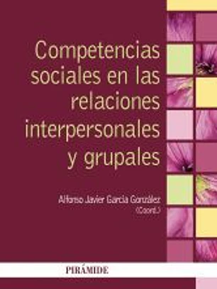Competencias sociales en las relaciones interpersonales y grupales
