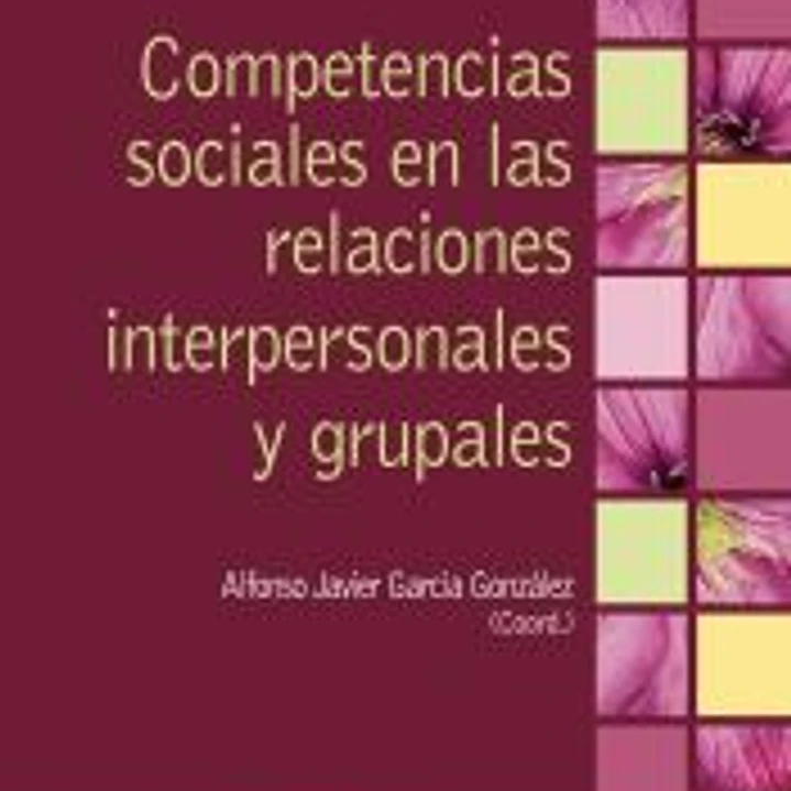 Competencias sociales en las relaciones interpersonales y grupales 1
