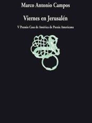 VIERNES EN JERUSALEN. V PREMIO CASA AMERICA DE POESIA AMERICANA