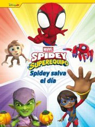 Spidey y su superequipo. Spidey salva el día