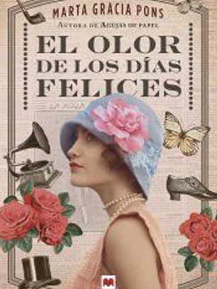 El olor de los días felices