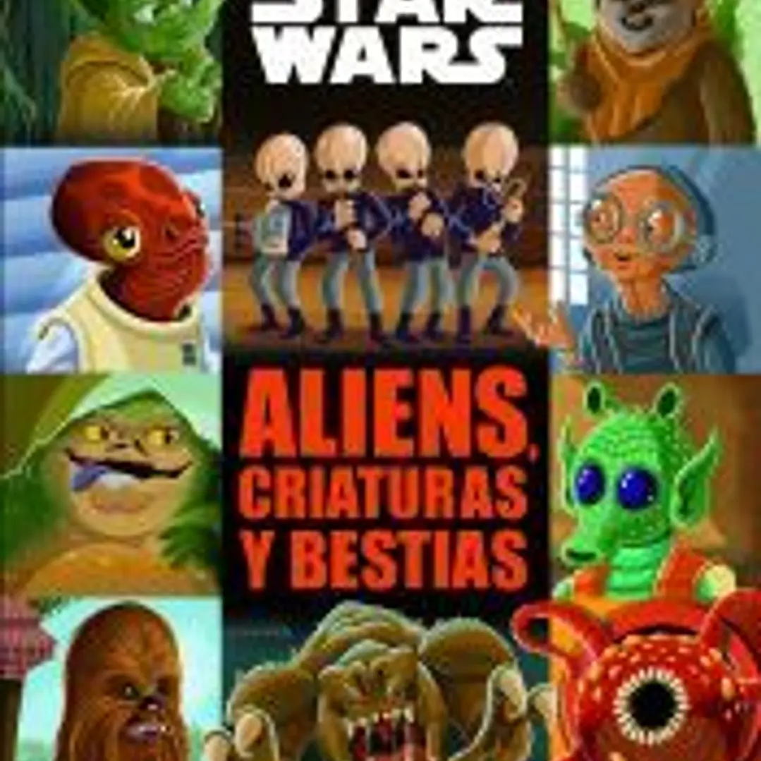 Star Wars. Aliens, criaturas y bestias 1