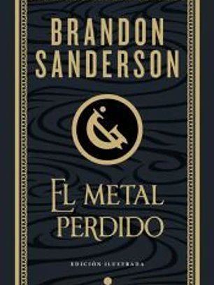 El metal perdido (edición ilustrada) (Wax & Wayne 4)