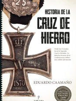 HISTORIA DE LA CRUZ DE HIERRO