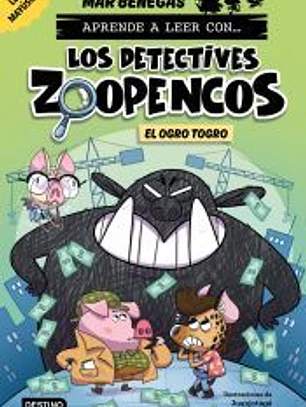 Aprende a leer con... Los Detectives Zoopencos 7. El ogro Togro