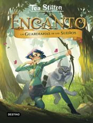 Encanto. Las guardianas de los sueños