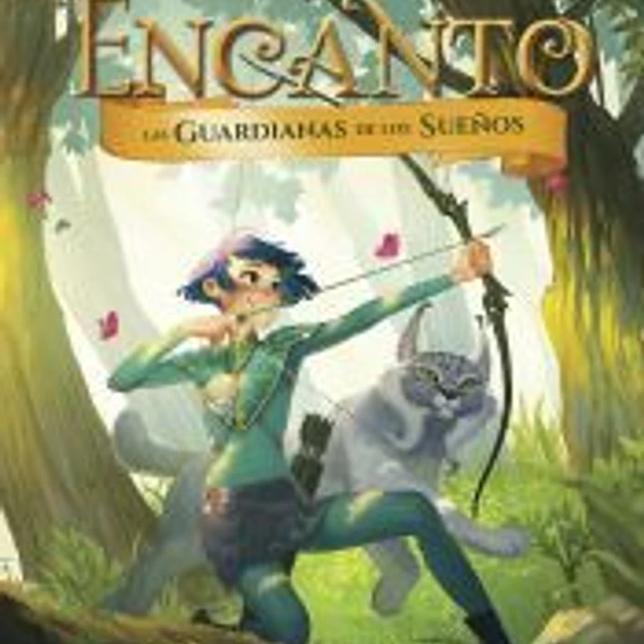 Encanto. Las guardianas de los sueños 1