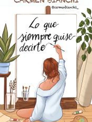 Lo que siempre quise decirte