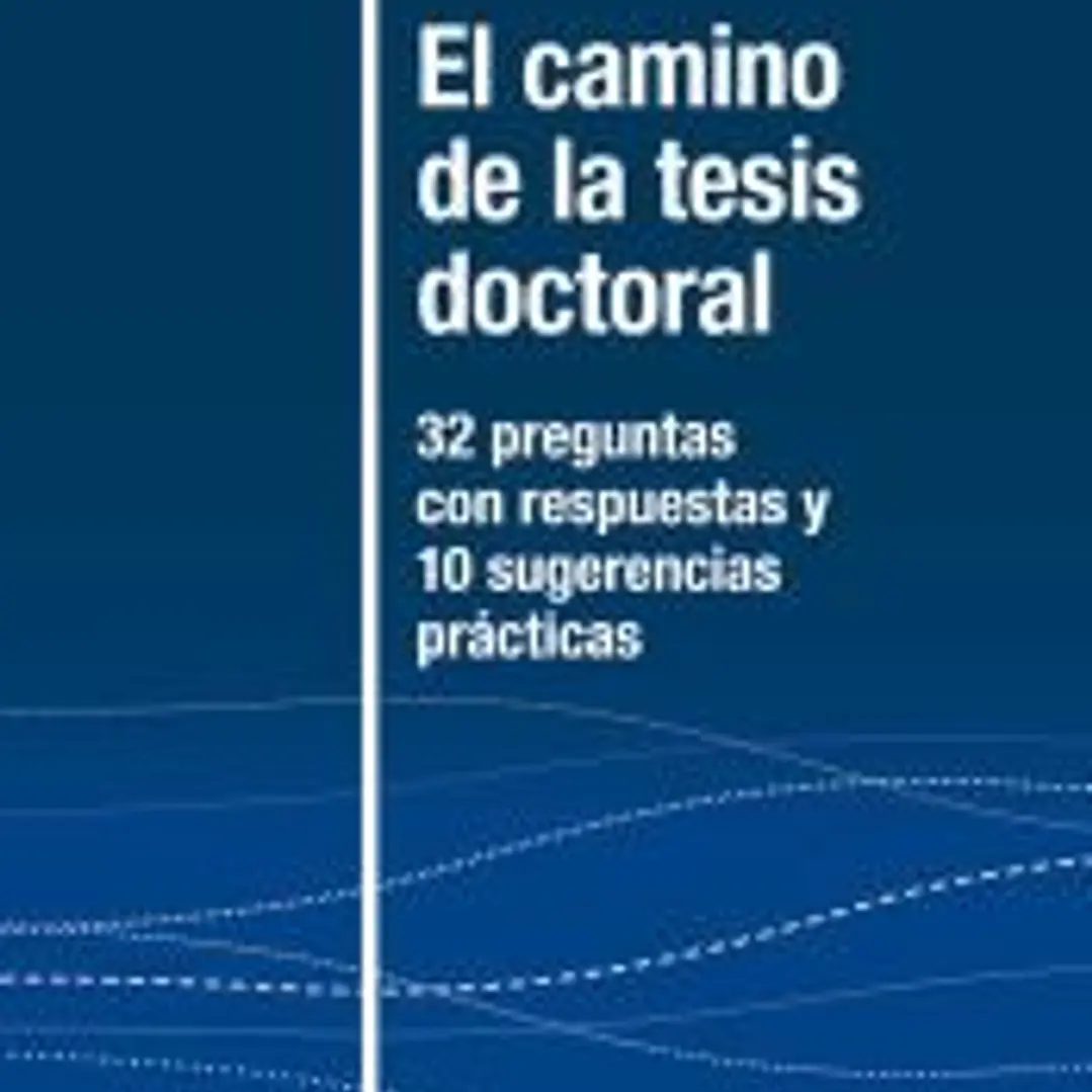 El camino de la tesis doctoral 1
