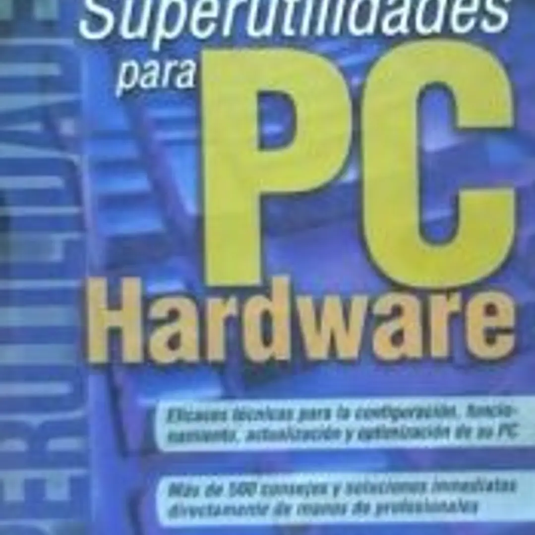 Superutilidades para PC Hardware 1