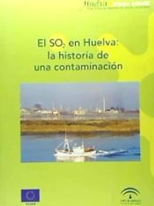 El SO2 en Huelva: historia de una contaminación