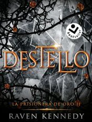 La prisionera de oro 2 - Destello