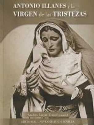 Antonio Illanes y la Virgen de las Tristezas