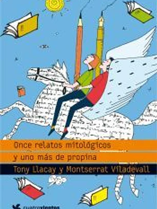 Once relatos mitológicos y uno más de propina
