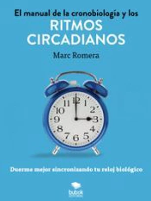 El manual de la cronobiología y los ritmos circadianos