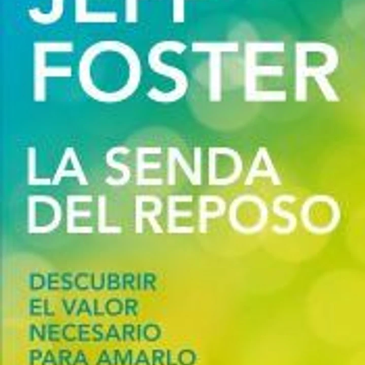 La senda del reposo 1