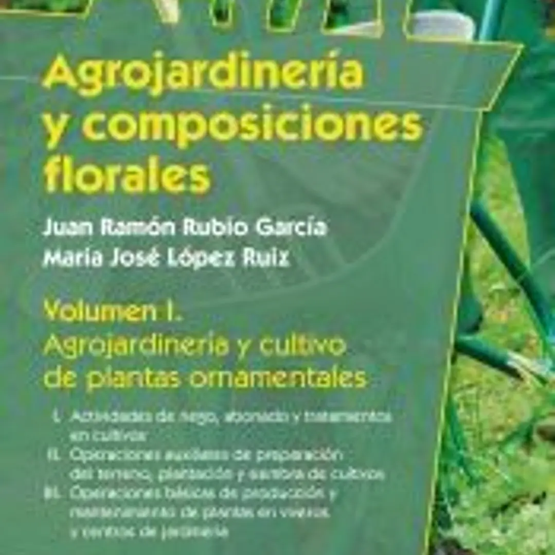 Agrojardinería y composiciones florales 1