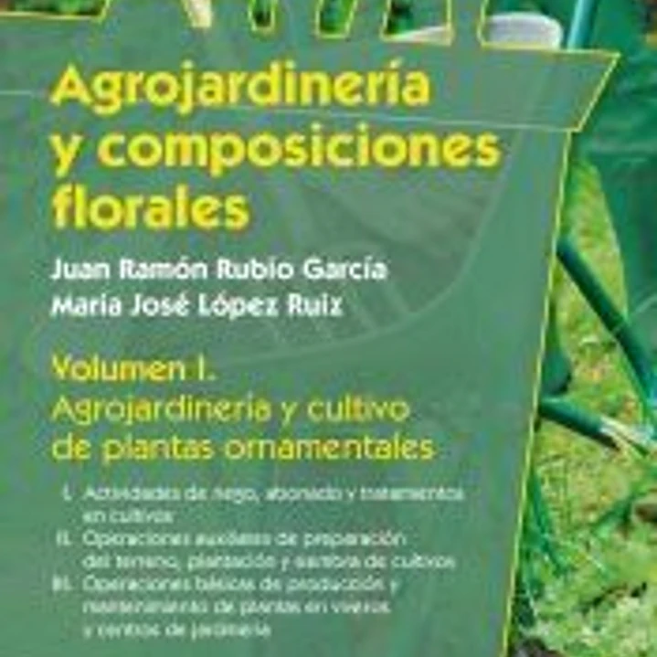 Agrojardinería y composiciones florales 1