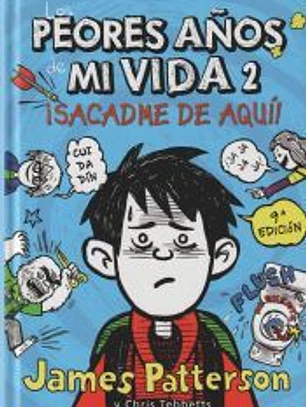 Los peores años de mi vida 2. ¡Sacadme de aquí!