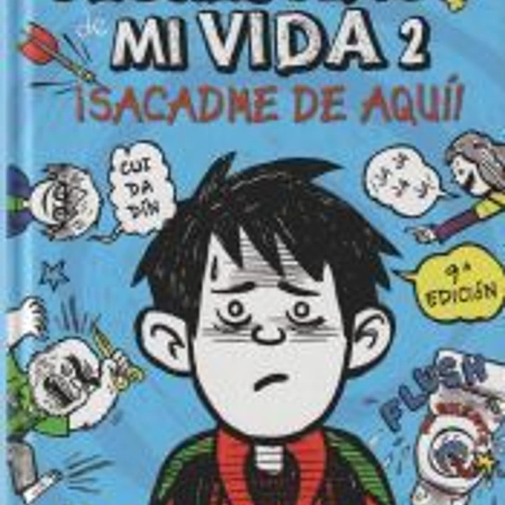 Los peores años de mi vida 2. ¡Sacadme de aquí! 1