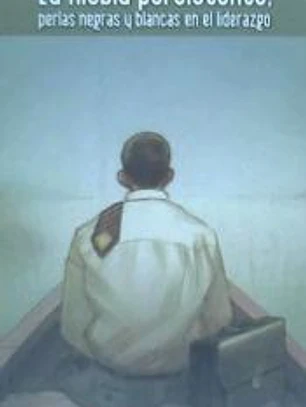 La niebla persistente : perlas negras y blancas del liderazgo