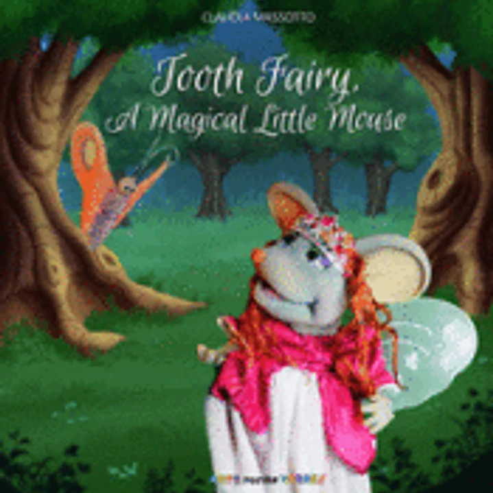 Tooth Fairy, A Magical Little Mouse 1