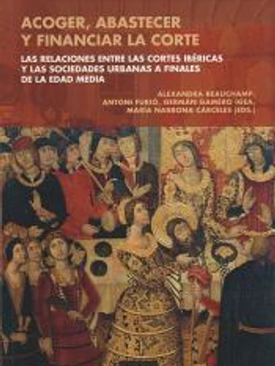 Acoger, abastecer y financiar la corte