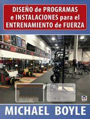 Diseño de programas e instalaciones para el entrenamiento de fuerza