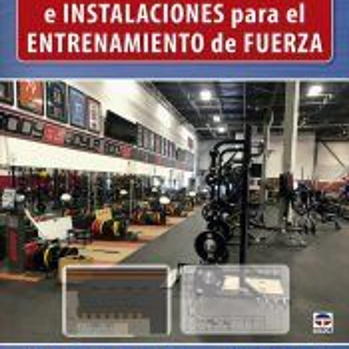 Diseño de programas e instalaciones para el entrenamiento de fuerza 1