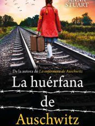 La huérfana de Auschwitz