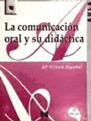 La comunicación oral y su didáctica