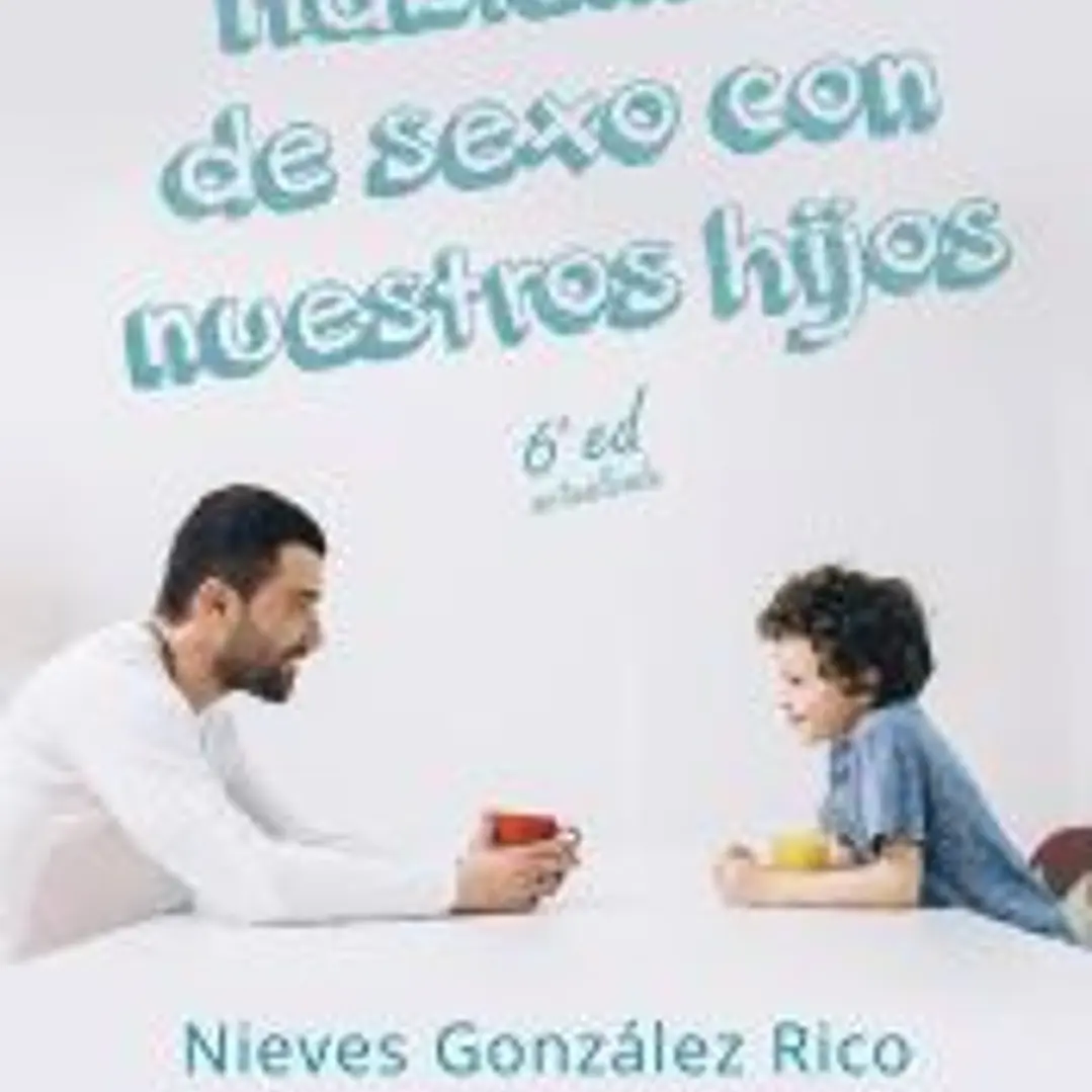 HABLEMOS DE SEXO CON NUESTROS HIJOS 6 EDICION 1