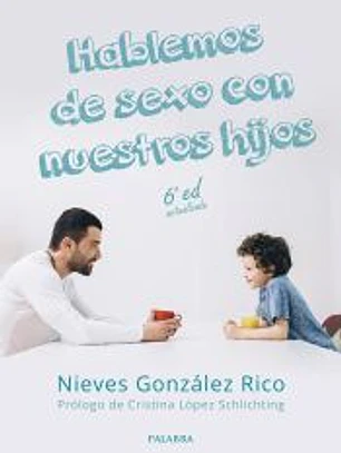 HABLEMOS DE SEXO CON NUESTROS HIJOS 6 EDICION