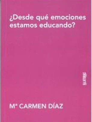 ¿Desde qué emociones estamos educando?