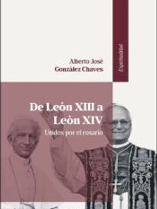 De León XIII a León XIV: unidos por el rosario.