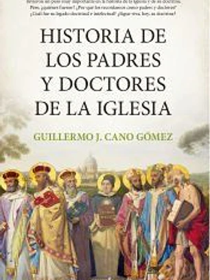 Historia de los padres y doctores de la Iglesia