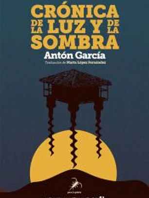 CRÓNICA DE LA LUZ Y DE LA SOMBRA