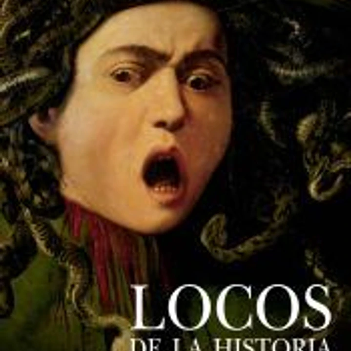 Locos de la historia 1