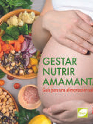 Gestar, nutrir, amamantar