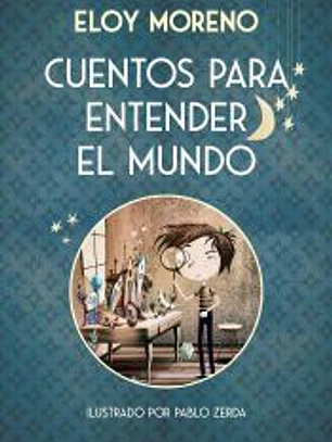 CUENTOS PARA ENTENDER EL MUNDO