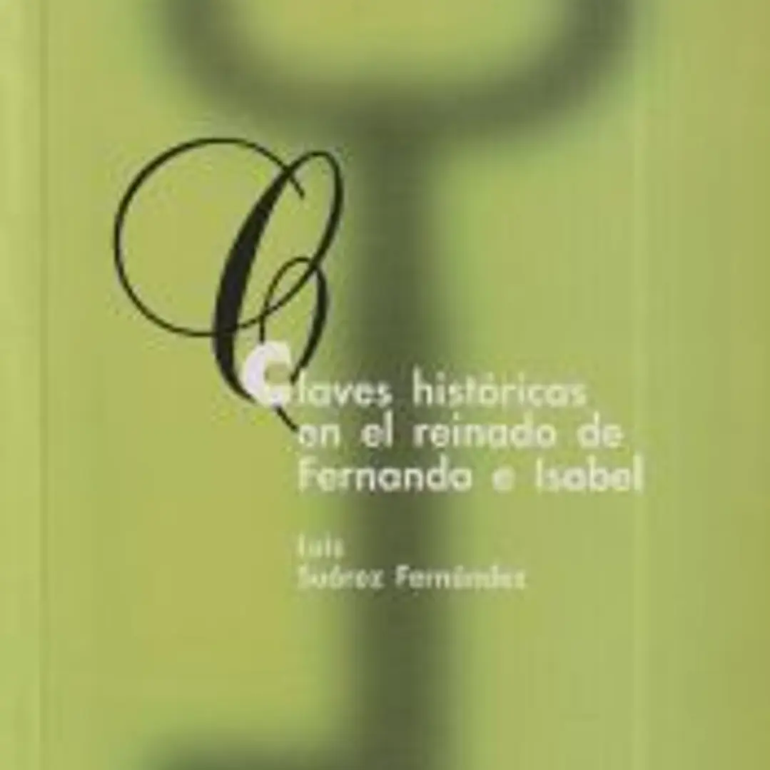Claves históricas en el reinado de Fernando e Isabel 1