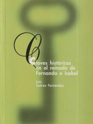 Claves históricas en el reinado de Fernando e Isabel