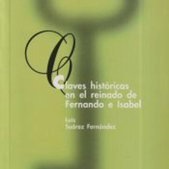 Claves históricas en el reinado de Fernando e Isabel 1