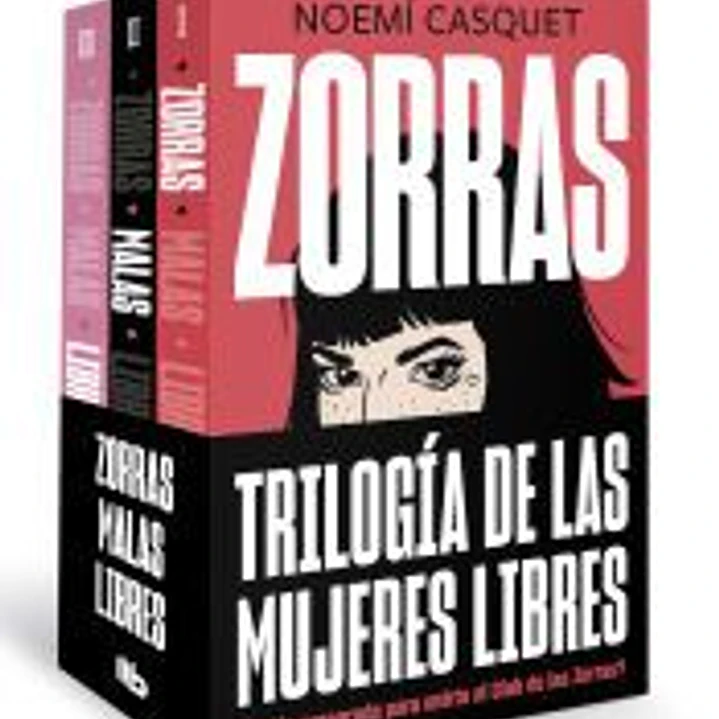 Pack Trilogía Zorras (contiene los títulos: Zorras | Malas | Libres) 1