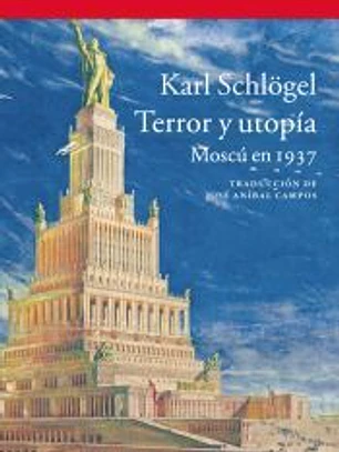 Terror y utopía: Moscú en 1937