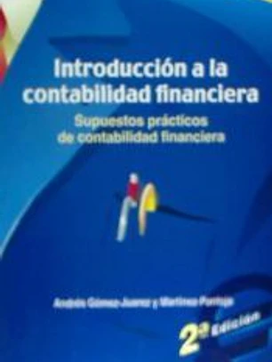 Introducción a la contabilidad financiera : supuestos prácticos de contabilidad financiera