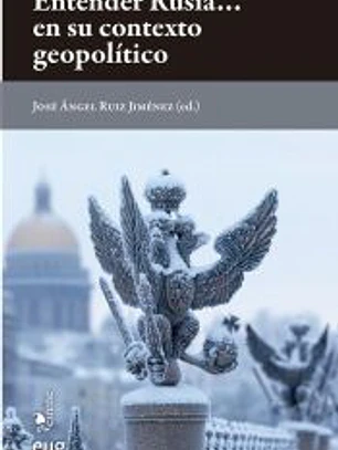 Entender Rusia? en su contexto geopolítico
