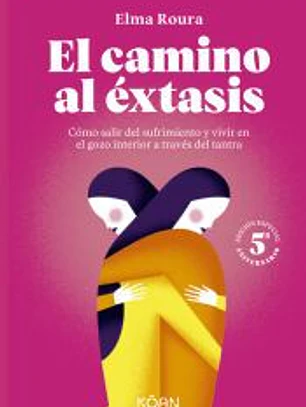 El camino al éxtasis - Edición 5º aniversario