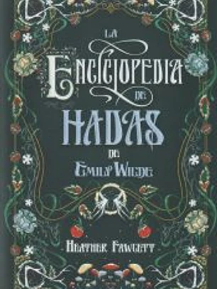 La enciclopedia de hadas de Emily Wilde